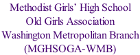 Methodist Girls’ High School  Old Girls Association  Washington Metropolitan Branch  (MGHSOGA-WMB)